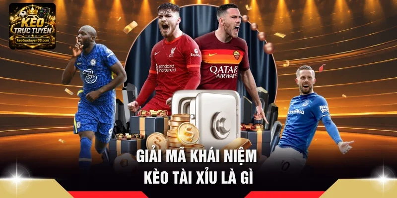 Kèo Tài Xỉu Là Gì – Quy Tắc Đọc Cược Over/Under Cho Người Mới 2 Giải mã khái niệm kèo tài xỉu là gì